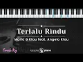 Terlalu Rindu - Mario G Klau feat. Angelo Klau (KARAOKE PIANO - FEMALE KEY)