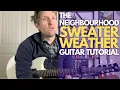 Sweater Weather by The Neighbourhood Guitar Tutorial - Guitar Lessons with Stuart