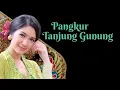 Download Lagu Pangkur Tanjung Gunung || Lirik (cakepan)