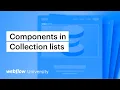 Introducing components in Collection lists Webflow tutorial