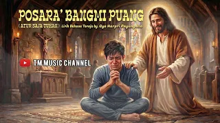 lagu rohani toraja posara bangmi puang atur saja tuhan bahasa toraja by tm music channel