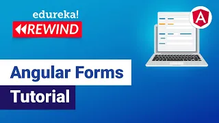 Angular Forms Tutorial How to build Forms in Angular Angular 11 Tutorial Edureka Rewind - 4