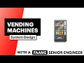 System Design Vending Machines