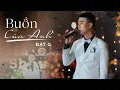 Download Lagu ĐẠT G - BUỒN CỦA ANH (LIVE) @DatGMusic @LululolaShow