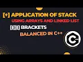Check Bracket Balance in Stack Using Arrays and Linked List in C
