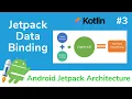 Android Jetpack Architecture Part3 Data Binding Kotlin Android Studio Tutorial