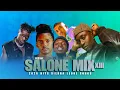 Download Lagu SALONE MIX 2025 Vol. XIII |  #sierraleonemusic #salonemusic