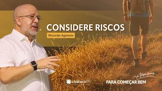 Chácara Primavera │Para começar e Terminar bem: Considere Riscos