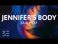 Lagu Julia Wolf - Jennifer's Body (Lyrics)