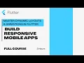 Master Dynamic Layouts Animations in Flutter Build Responsive Apps