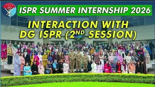 DG ISPR Interaction with Students | ISPR Summer Internship 2026 | ISPR 