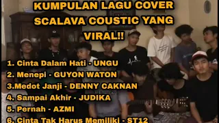 kumpulan lagu cover scalava coustic terbaik 