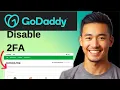 How To Disable Two Factor Authentication on GoDaddy
