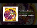 Give Thanks and Praises - Bob Marley & The Wailers