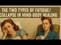 Download Lagu 2 Types of FATIGUE in mind-body healing.