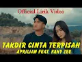 Download Lagu Aprilian feat  Fany Zee - Takdir Cinta Terpisah | Lirik
