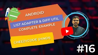 Android List Adapter DiffUtil Item Callback in Hindi CheezyCode -