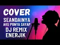 Lagu Cover Seandainya Aku Punya Sayap || DJ Remix Enerjik
