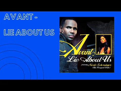 Download MP3 Avant - Lie About Us