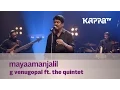 Download Lagu Mayaamanjalil - G Venugopal feat. The Quintet - Music Mojo - Kappa TV
