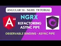 Angular NGRX code refactoring display observable data using ASYNC pipe Angular 16 - NGRX Tutorial