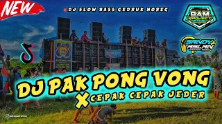 Download DJ PAK PONG VONG X CEPAK CEPAK JEDER ‼️ Viral TikTok || BASS HOREG MASSEH MP3
