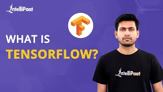 TensorFlow What Is TensorFlow How TensorFlowWorks TensorFlow Explained Intellipaat