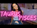 COMPATIBILITY are taurus and pisces a good match Puro Astrology