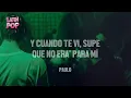 Becky G, Paulo Londra - Cuando Te Besé (Letra)