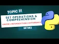 Set Operations and Set Comprehension in Python Union Intersection Difference