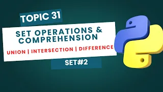Set Operations and Set Comprehension in Python Union Intersection Difference
