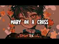 Download Lagu Mary on a cross - edit audio // shinxxbu (give credits!)