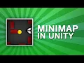 How To Create Minimaps in Unity in Less Than 10 Minutes