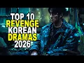 Top 10 Best Revenge Korean Dramas 2025 - 2026 Best Korean Drama To Watch on Netflix Disney