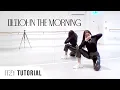 Download Lagu [FULL TUTORIAL] ITZY - '마.피.아. (Mafia) In the morning' - Dance Tutorial - FULL EXPLANATION