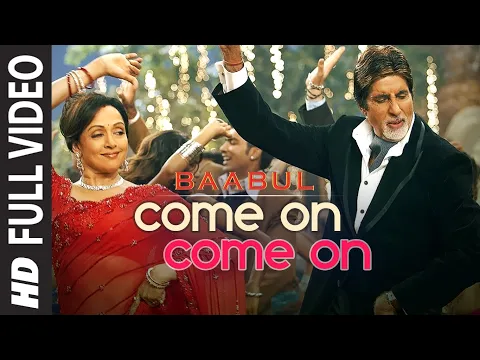 Download MP3 Come On Come On (Full Song) Film - Baabul