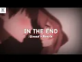 IN THE END LINKIN PARK || [Slowed \u0026 Reverb]