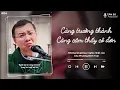 Download Lagu Càng trưởng thành càng cảm thấy cô đơn | Lời giảng ý nghĩa của Cha Phương Đình Toại | Tâm Sự Podcast