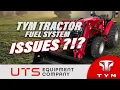 TYM Tractor Fuel System Issues
