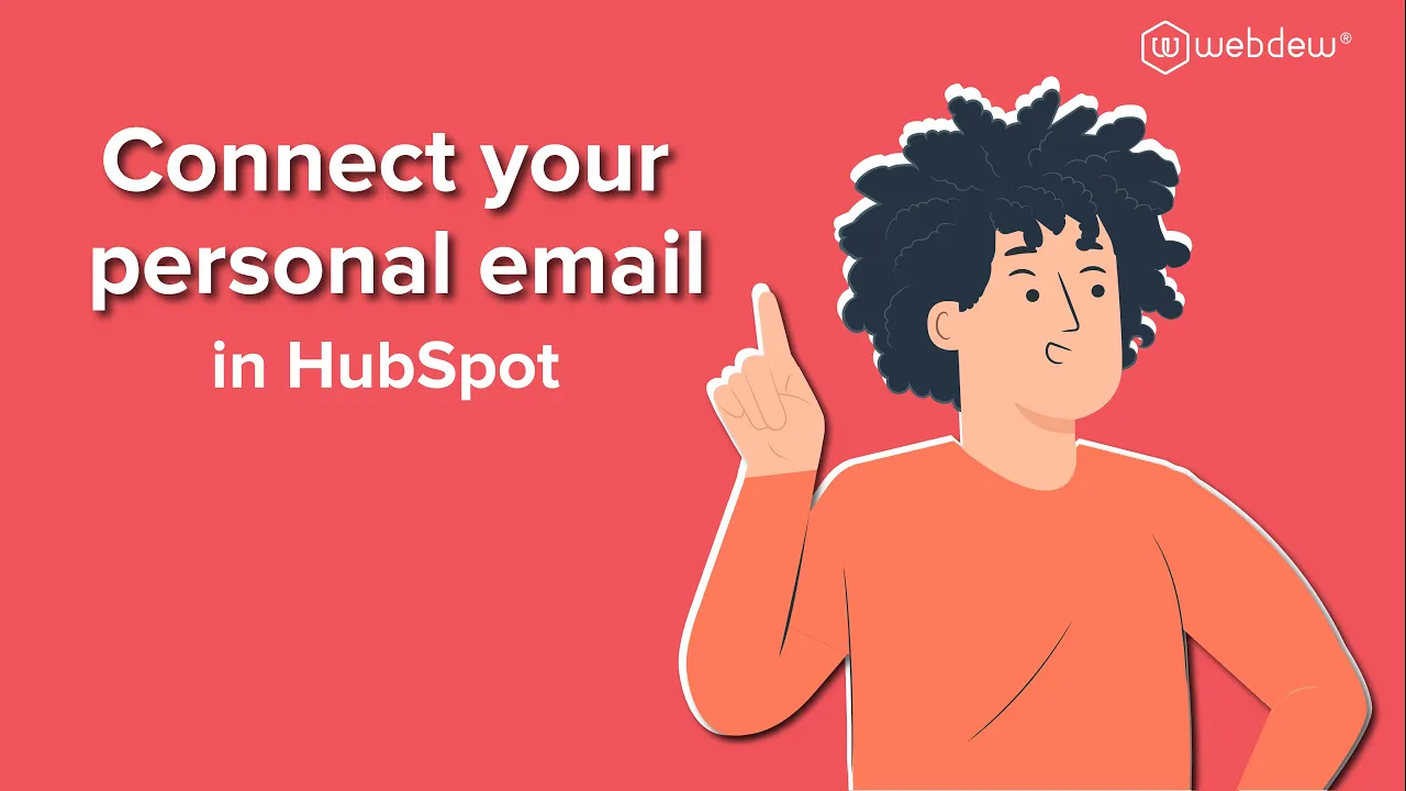 How-to Connect your personal email in HubSpot.