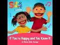 If You're Happy and You Know It - Super Simple Songs