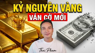 CHIA SẺ VÌ SAO VÀNG SẼ LÊN NGÔI VƯƠNG, ĐÔ LA LUNG LAY: VÁN CỜ TIỀN TỆ MỚI CỦA THẾ GIỚI ĐA CỰC