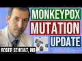 Monkeypox Mpox Mutation Update
