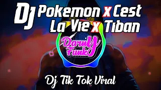Download Dj Viral🎶 DJ POKEMON x CEST LA VIE x TIBAN Remix Tik Tok Viral Terbaru 2020 MP3
