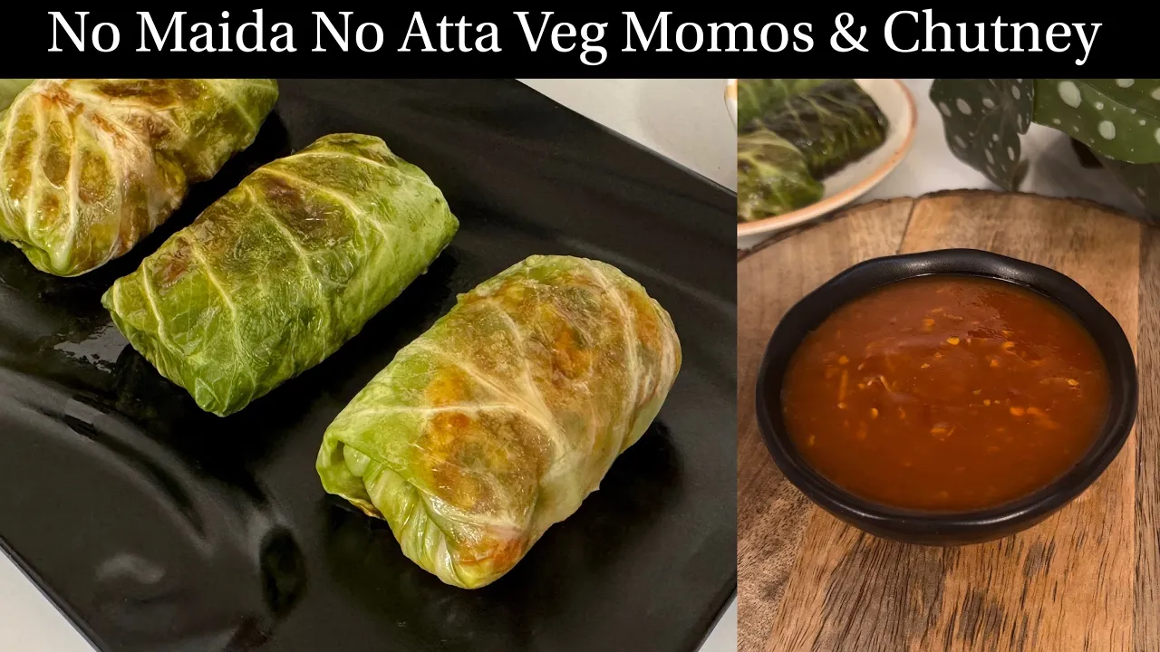  Maida  Atta   Veg Momos & Garlic Chutney   No Maida Healthy Momos  Cabbage Rolls