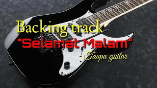 backing track selamat malam tanpa guitar