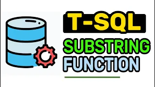 SUBSTRING Function - T-SQL FULL Tutorial For Beginners Lesson 9