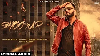 Shootar (Lyrical Audio) Kamal Randhawa | New Punjabi Songs 2018 | White Hill Music