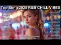 Download Lagu Top Song 2025 Chill Vibes: Soulful Escape | Deep House \u0026 R\u0026B