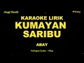 Download Lagu Karaoke Kumayan Saribu Abay - Video Lirik Karaoke Nada Ori